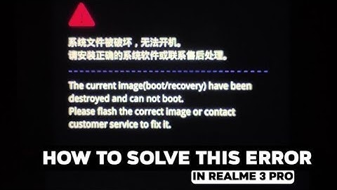 How to solve (The current image boot/recovery have been destroyed) error.