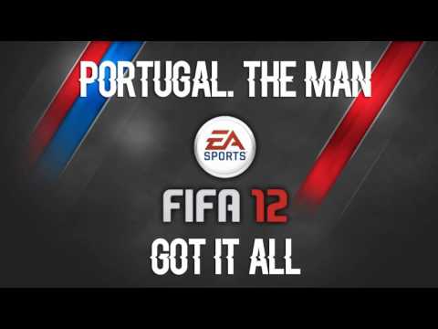 Portugal The Man Got It All FIFA 12 Soundtrack