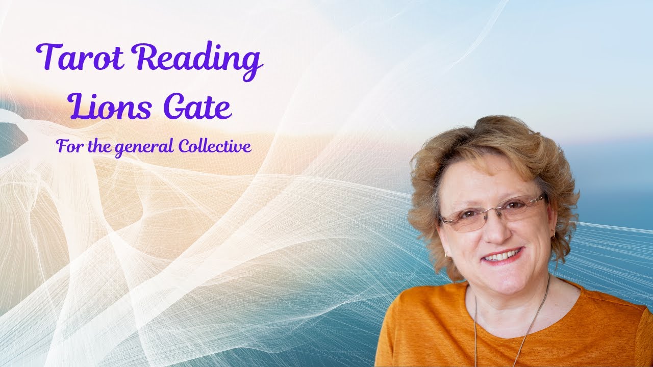 Tarot Reading, Lions Gate Powerful Energy