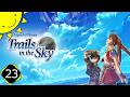 Let's Play Trails In The Sky FC | Part 23 - Don Capua | Blind Gameplay Walkthrough