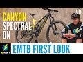 Canyon Spectral:ON | EMBN's First Look At Canyon's 1st Ever E Mountain Bike