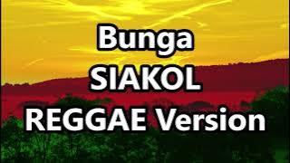 Bunga - Siakol ft DJ John Paul REGGAE Version