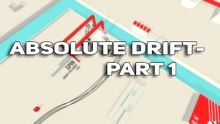 Absolute Drift - Part 1