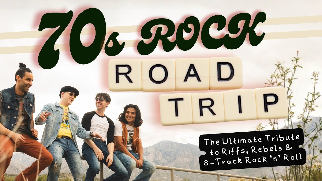 ’70s Rock Road Trip — Live Tribute Concert Experience