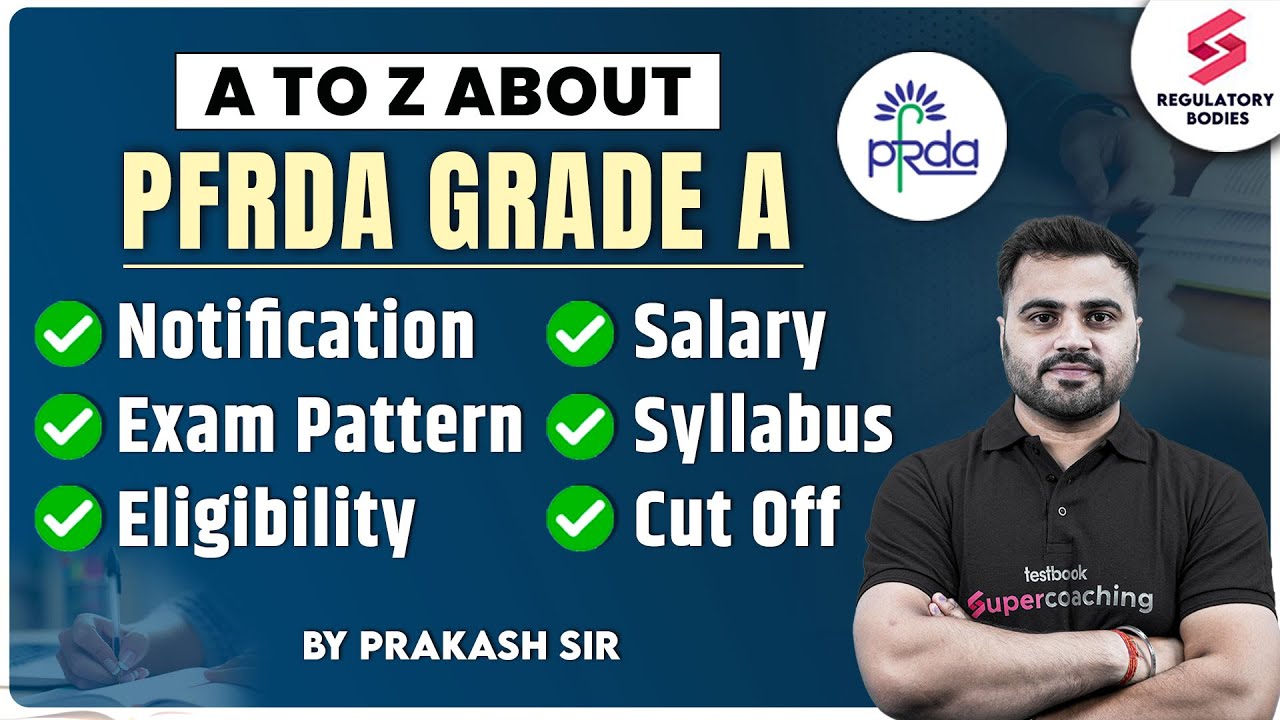 A To Z About PFRDA Grade A Notification 2025 | PFRDA Grade A Salary, Eligibility | Prakash Sir