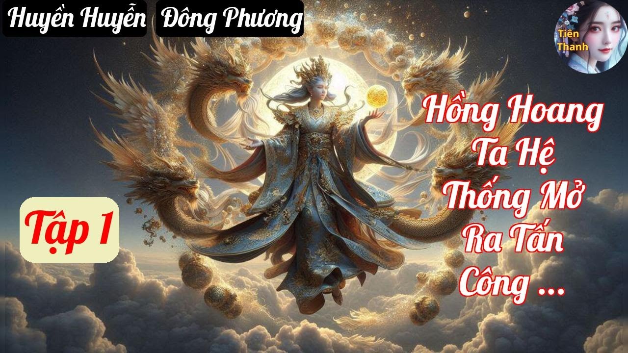 [Tập 1] Hồng Hoang Ta Hệ Thống Mở Ra Tấn Công Bừa Bãi - Chương 1-85 - Truyện Huyền Huyễn