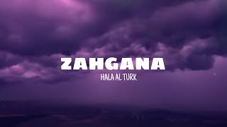Zahgana - Hala al turk (lyrics) 