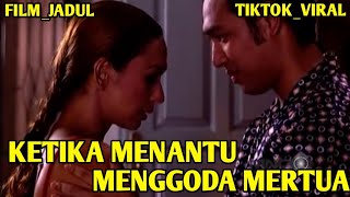 KETIKA MENANTU MENGGODA MERTUA || FILM JADUL