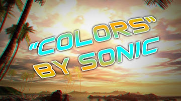 Saw Changa: "Colors" By Sonic {Euphoric App}
