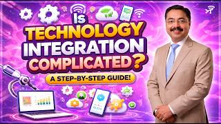 16 - Is Technology Integration Complicated? A Step-by-Step Guide!