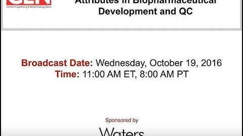 Monitoring Product and Process Attributes in Biopharmaceutical Development and QC