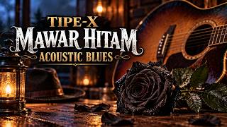 Tipe-X - Mawar Hitam | Cover Acoustic Blues