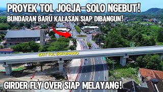 MENYUSURI TOL JOGJA SOLO DI KALASAN‼️ Bundaran Siap Dibangun, Fly Over Exit Purwomartani Melayang MENYUSURI TOL JOGJA SOLO DI KALASAN‼️ Bundaran Siap Dibangun, Fly Over Exit Purwomartani Melayang