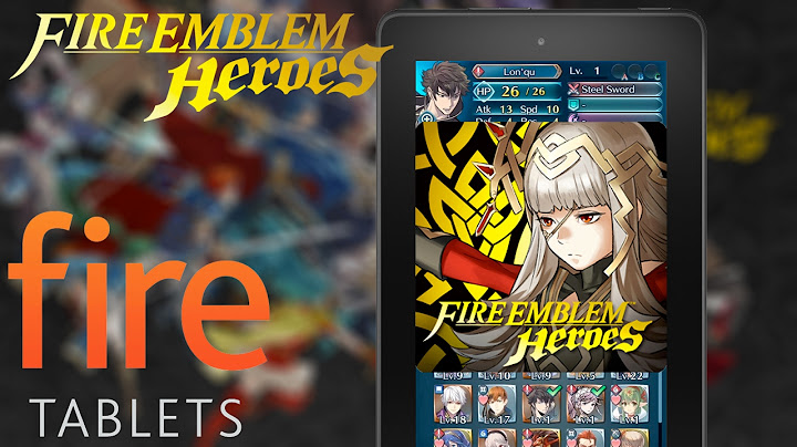 Install Fire Emblem Heroes to the Kindle Fire Tablet