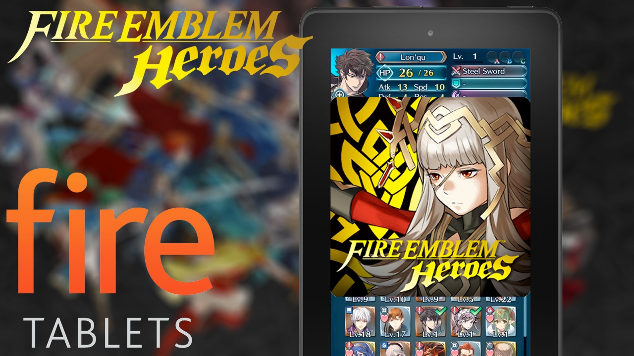 Install Fire Emblem Heroes to the Kindle Fire Tablet