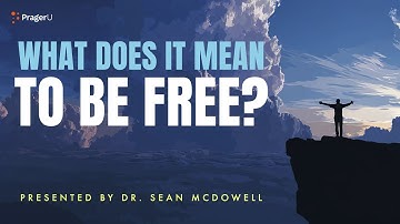 What Does It Mean to Be Free? | 5-Minute Video | PragerU