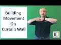 Building Movement Issues in Curtain Wall for Glazing Contractors and Engineers