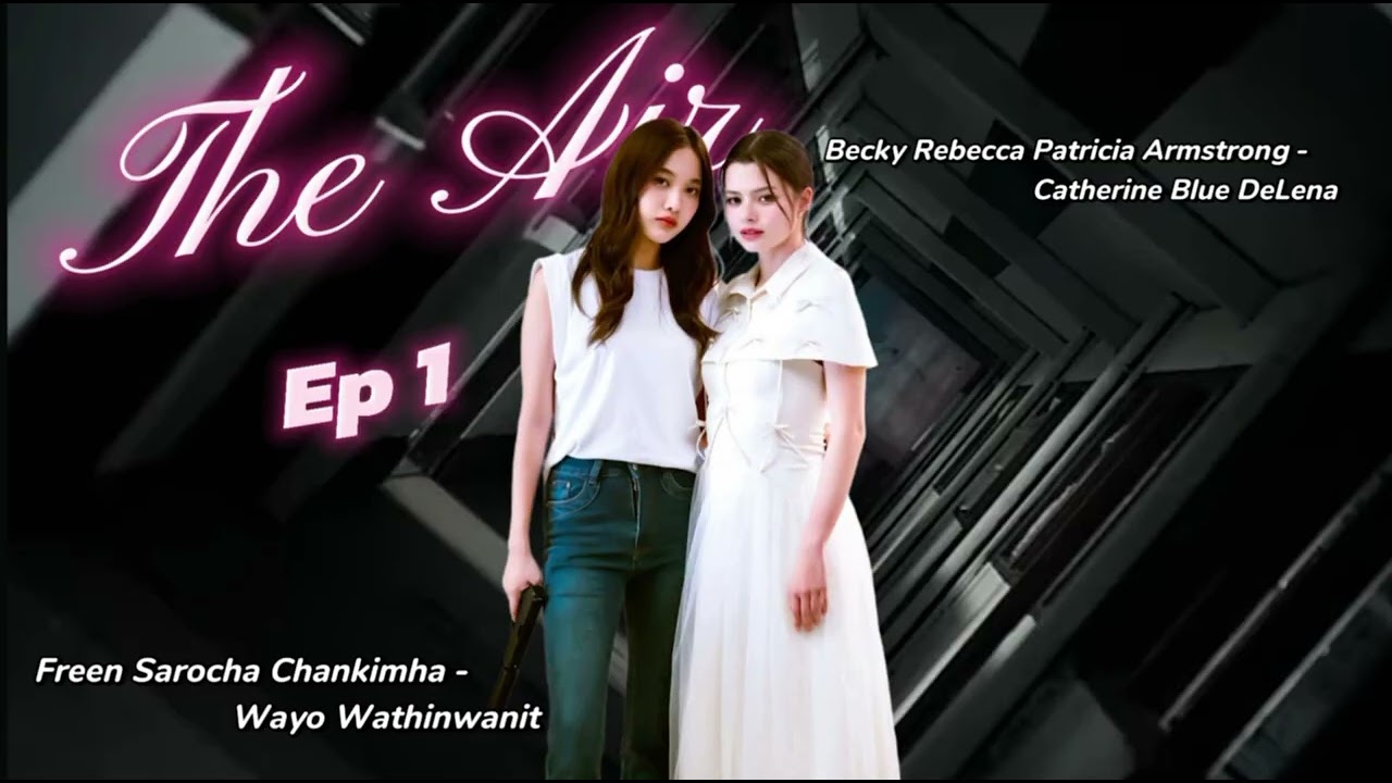 FreenBecky _ The Air 4 Elements  Ep.1 (Vietsub)