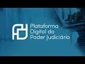 Conhea a plataforma digital do poder judicirio