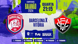 Thumbnail for BARCELONA 2 X 1 VITÓRIA | PARTIDA COMPLETA | #BaianãoNaTVE | 24/01/2024