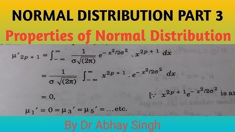 Properties of Normal Distribution Part 3 by Dr Abhay Singh