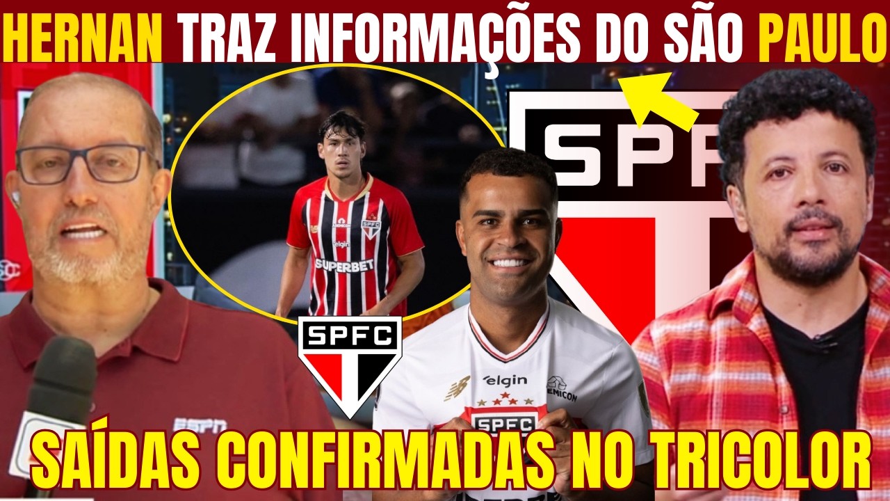 ANDRÉ HERNAN TRAZ INFORMAÇÕES DE SAÍDAS CONFIRMADAS DO SÃO PAULO! ALLISON E FERRARESI FORA!