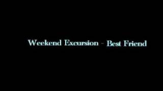 Watch Weekend Excursion Best Friend video