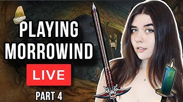 Morrowind Stream for cool people only - part 4