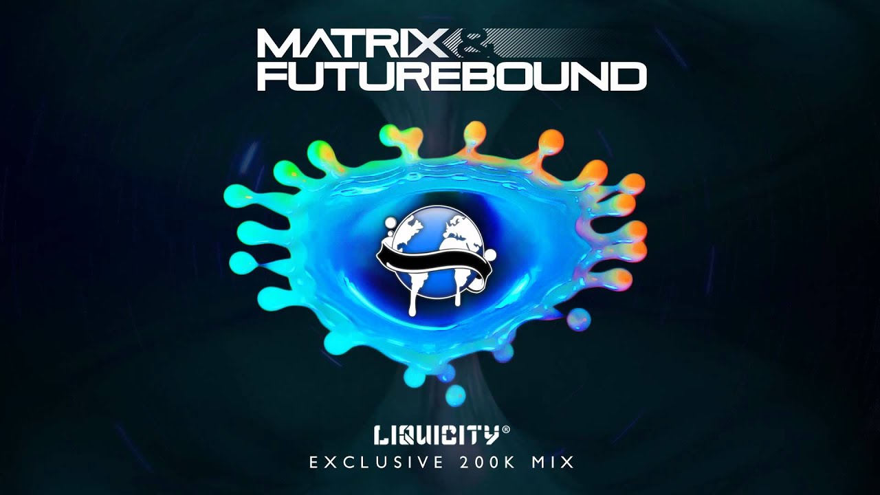 liquidy Matrix & Futurebound 200K Mix