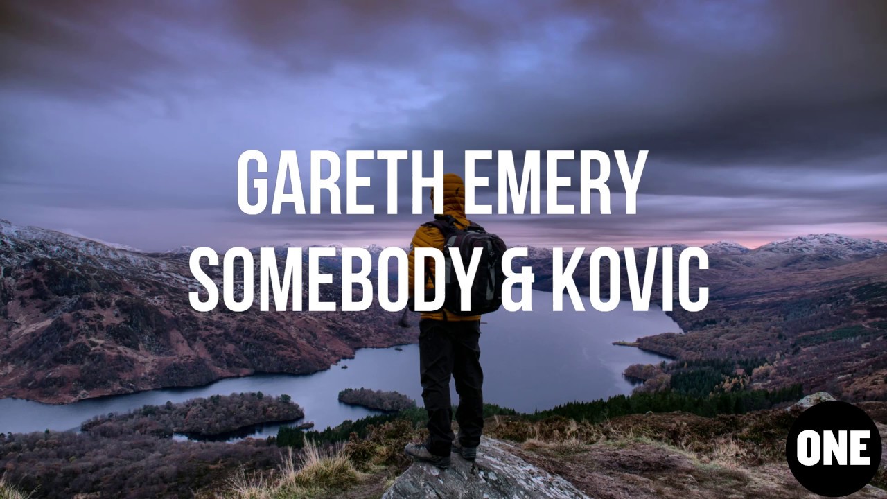 Gareth Emery - Somebody (Lyrics) ft. Kovic - YouTube