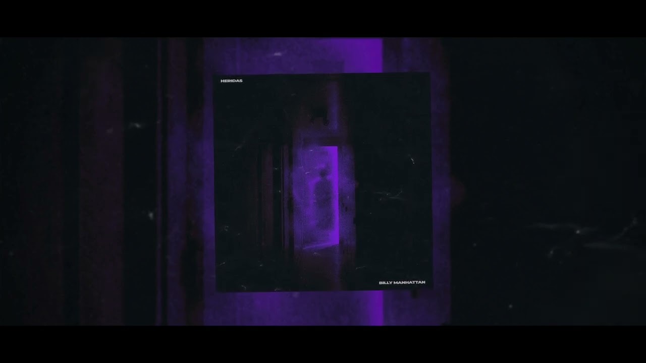 Heridas - Billy Manhattan (Visualizer)