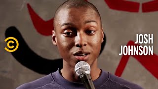 Living Alone, Getting Dumped & Being Too Positive for a Gang - (Some of) The Best of Josh Johnson