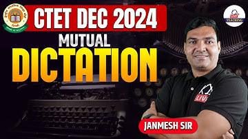 CTET DEC 2024 📢 | Mutual Dictation | By Janmesh Sir | @KDLiveTeaching