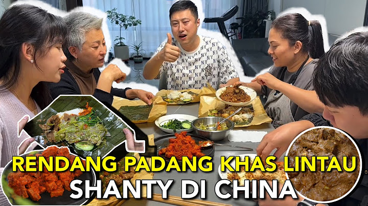 MASAK NASI RENDANG PADANG KHAS LINTAU UNTUK KELUARGA CHINA YANG TERCINTA, LANGSUNG GAGAL DIET ‼️🤤