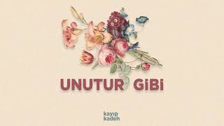 Kayıp Kadeh - Unutur Gibi