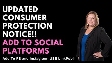 Updated Consumer Protection Notice 4/1/22- Add To Social Platforms