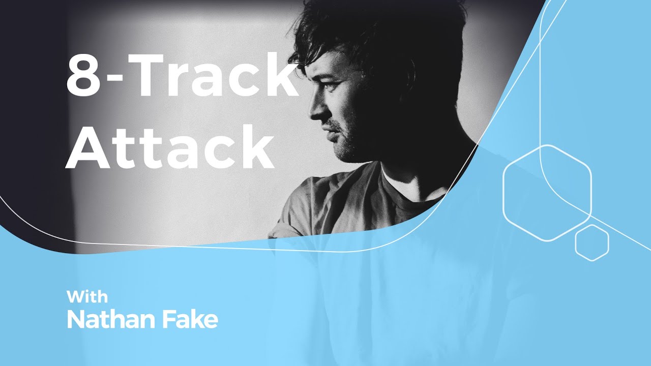 Make a House beat with electronic producer Nathan Fake - 8-Track Attack