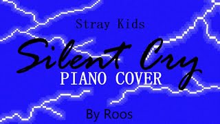 Stray Kids - Silent Cry | PIANO COVER by Roos