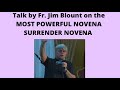 ⚪️ Talk by Fr. Jim Blount S.O.L.T., on the MOST POWERFUL NOVENA - SURRENDER NOVENA