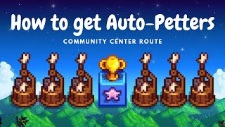 How to get AutoPetters after completing the Community Center  Stardew Valley 1.5 Guide