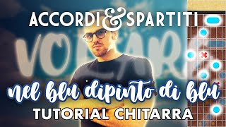 Video thumbnail of "VOLARE (NEL BLU DIPINTO DI BLU) Tutorial Chitarra - Domenico Modugno"