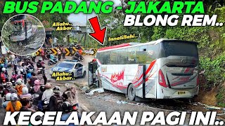 KECELAKAAN PAGI INI !!! Kabar Buruk, Bus Padang  Jakarta Hilang Rem Tabrak WC Umum Sitinjau Lauik