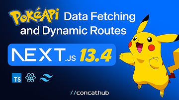Next.js 13.4 - Mastering Data Fetching & Dynamic Routes | React, TypeScript, TailwindCSS, PokemonAPI