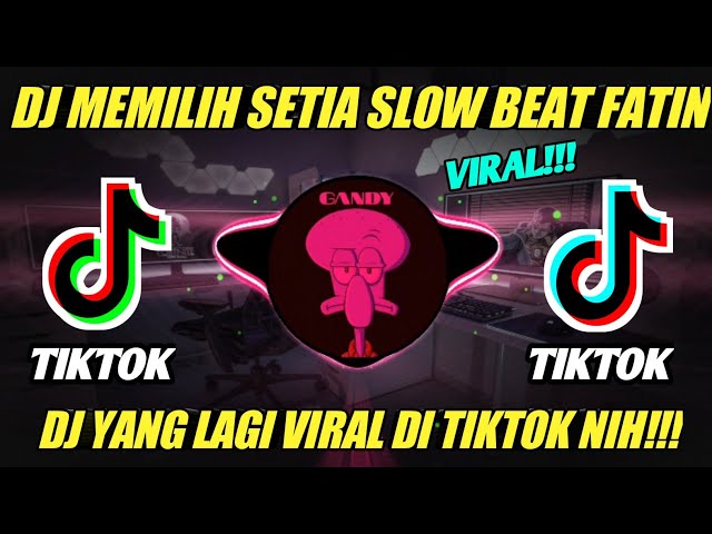 DJ INILAH AKHIRNYA HARUS KUAKHIRI SLOW VIRAL TIKTOK || DJ MEMILIH SETIA FATIM REMIX FULL BASS SANTUY class=