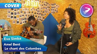 Video thumbnail of "Amel Bent - Le Chant des Colombes (Eva Simba Cover)"