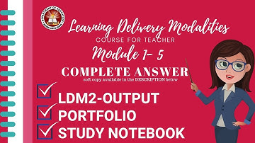 LDM2 COURSE FOR TEACHER / MODULE 1-5 COMPLETE ANSWER WITH SOFT COPY AVAILABLE