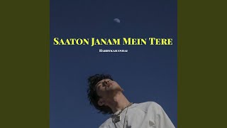 Saaton Janam Mein Tere