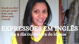 Expressões MAIS utilizadas no DIA A DIA como Cuidadora de Idosos screenshot 4