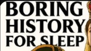 Boring history to sleep | The ENTIRE History of The British EmpireWind down | Boring history slaap
