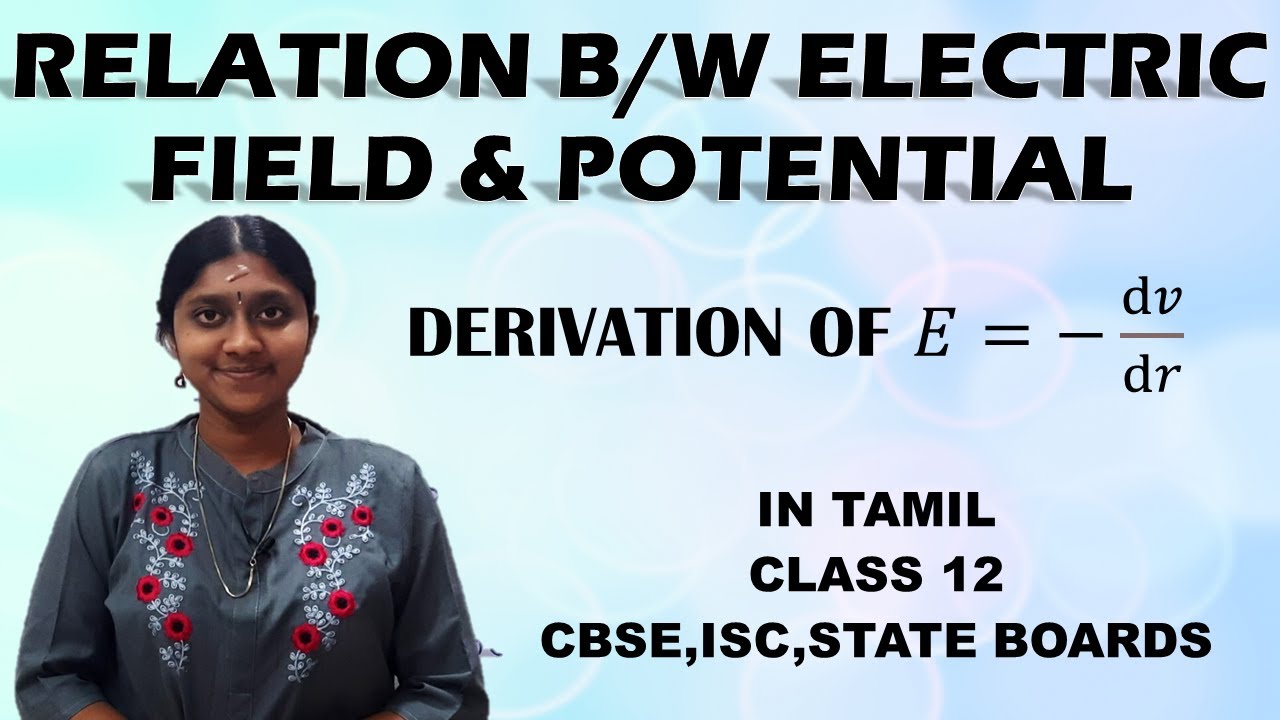 Relation Between Electric Field & Potential| In Tamil| Class 12 ...